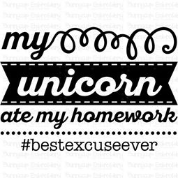 My Unicorn Ate My Homework SVG