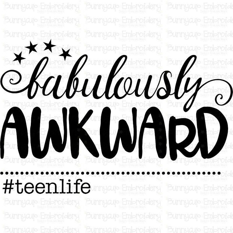 Fabulously Awkward Teen Life SVG