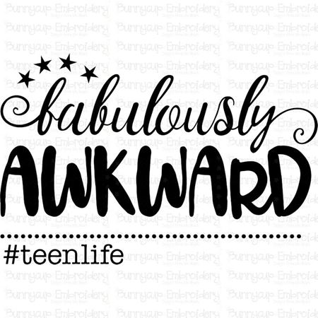 Fabulously Awkward Teen Life SVG