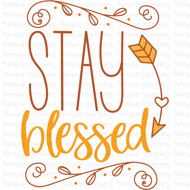 Stay Blessed SVG