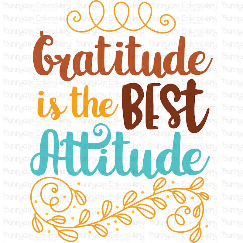Gratitude Is The Best Attitude SVG