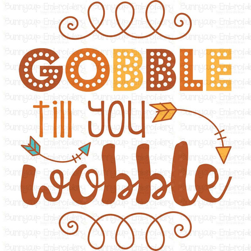 Gobble Till You Wobble SVG