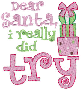 Dear Santa I Really Did Try