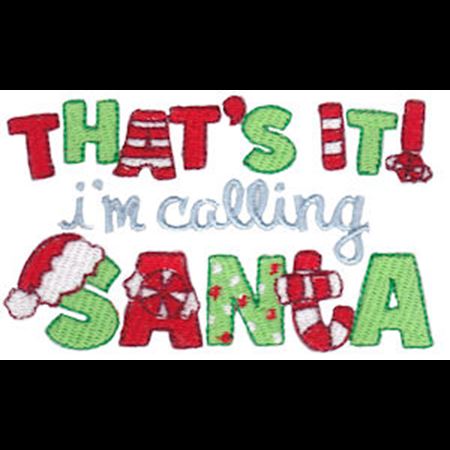 That's It I'm Calling Santa