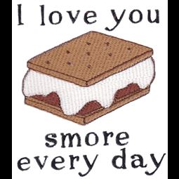 I Love You Smore Every Day