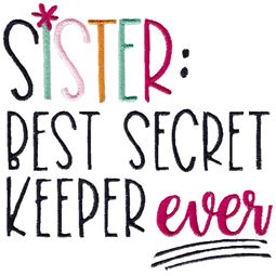 Sister Best Secret Keeper Ever