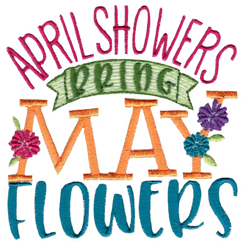 April Showers Bring May Flowers