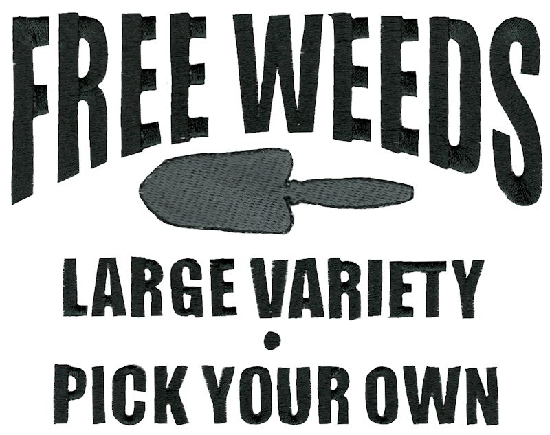 Free Weeds Large Variety Pick Your Own