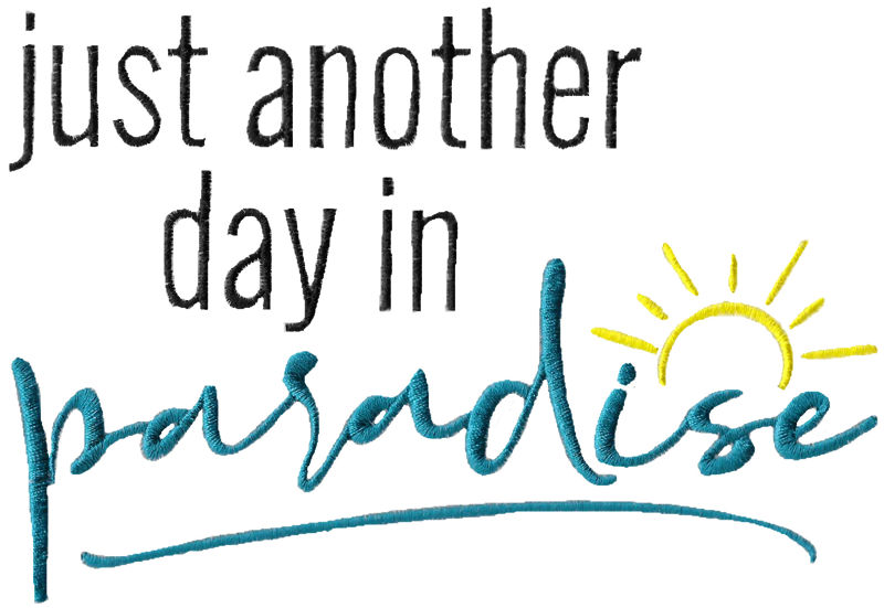 Just Another Day In Paradise