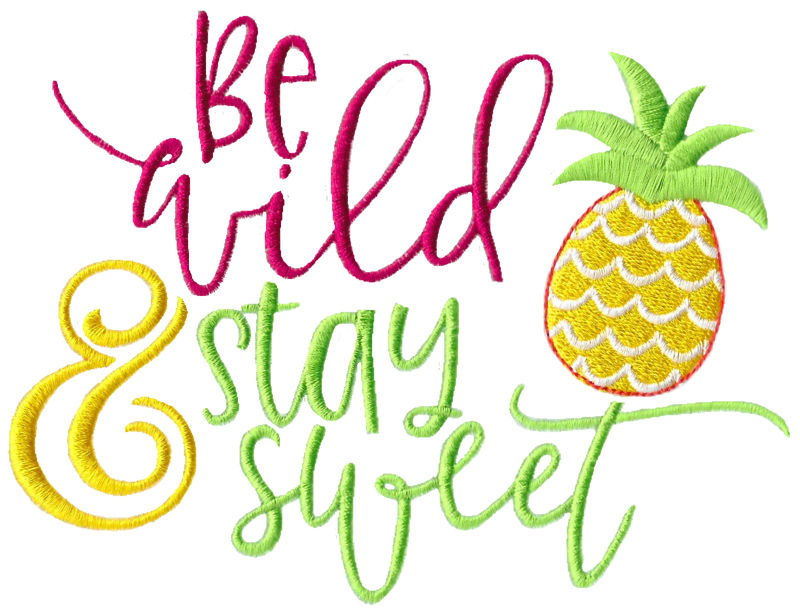 Be Wild And Stay Sweet