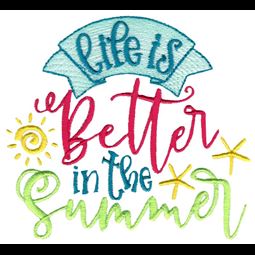 Life Is Better In The Summer
