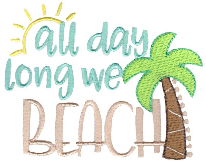 All Day Long We Beach