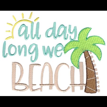 All Day Long We Beach