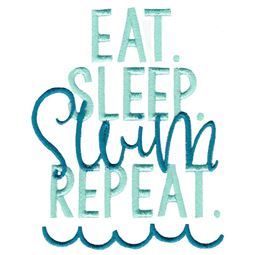 Eat Sleep Swim Repeat