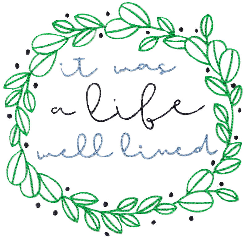 It Was A Life Well Lived