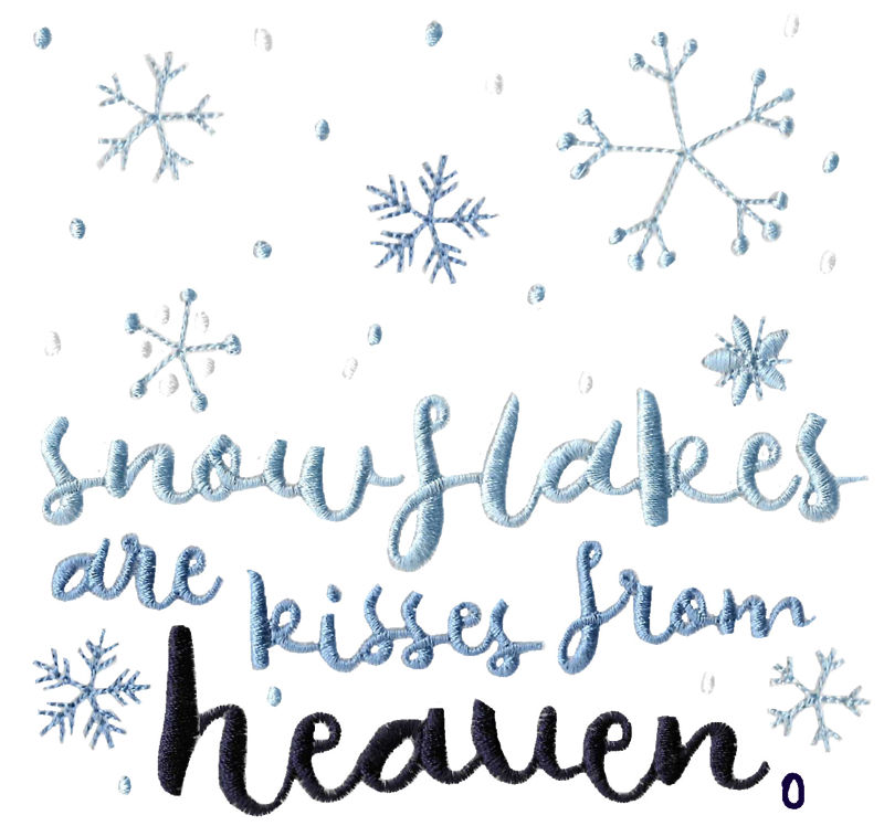 Snowflakes Are Kisses From Heaven