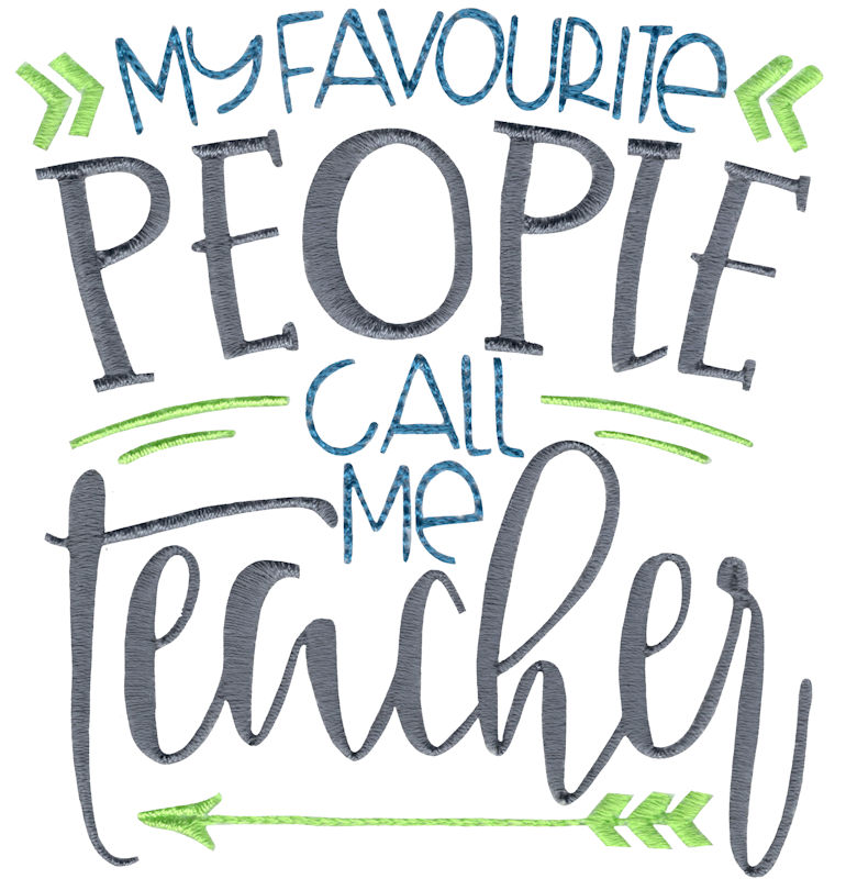My Favourite People Call Me Teacher
