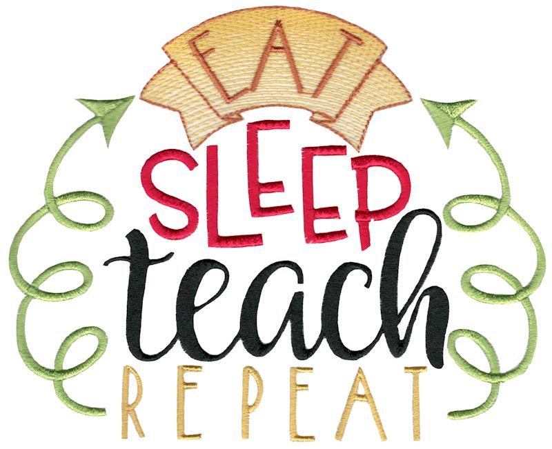 Eat Sleep Teach Repeat