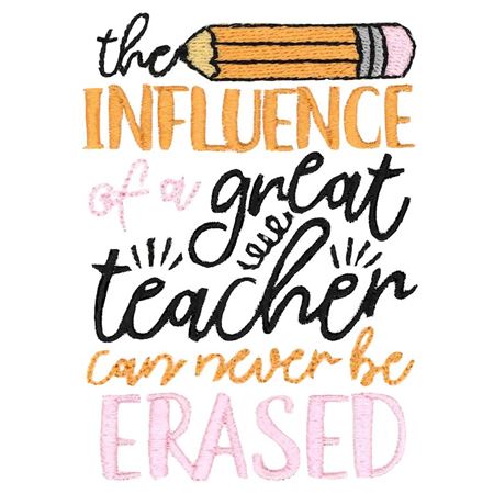 The Influence Of A Great Teacher Can Never Be Erased