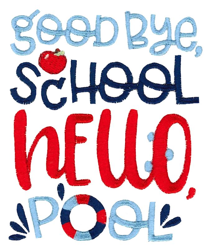 Good Bye School Hello Pool