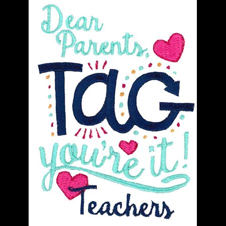 Dear Parents Tag Youre It Teachers