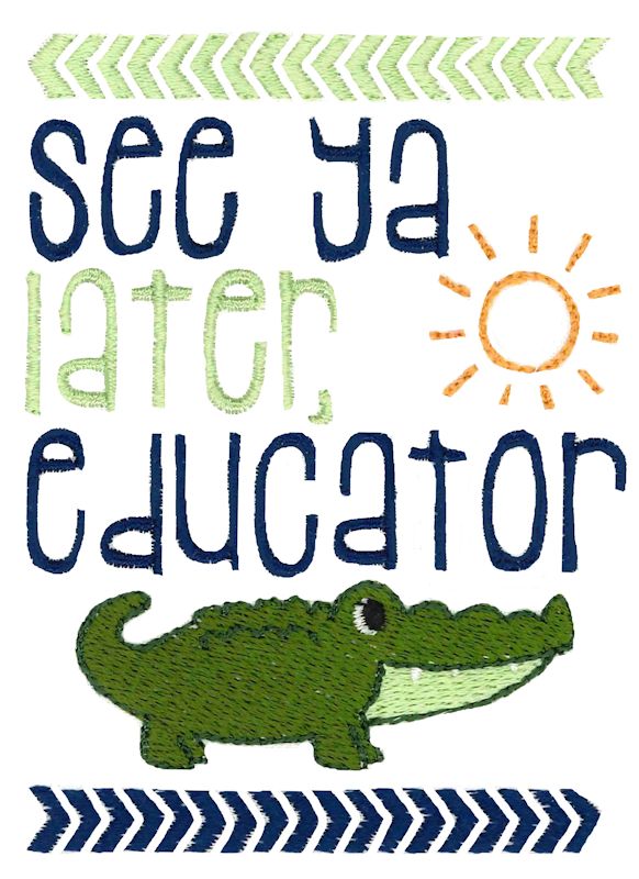 See Ya Later Educator