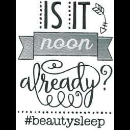 Is It Noon Already Beauty Sleep
