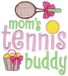 Mom's Tennis Buddy