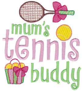 Mum's Tennis Buddy