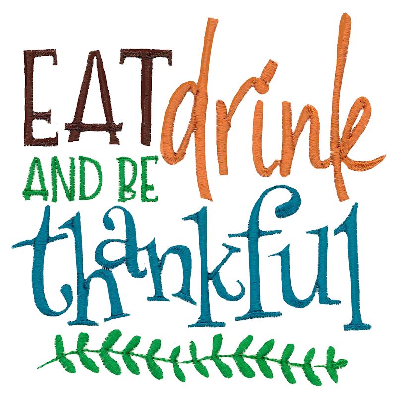 Eat Drink And Be Thankful