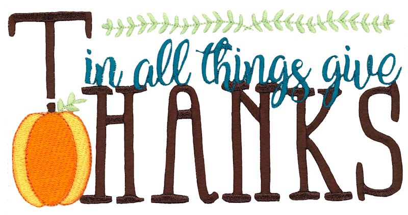 In All Things Give Thanks