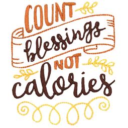 Count Blessings Not Calories