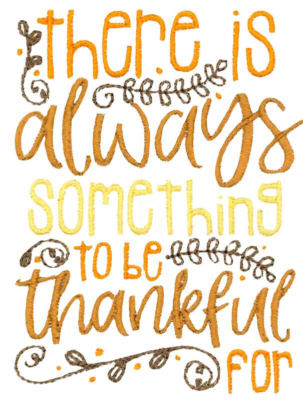 There Is Always Something To Be Thankful For