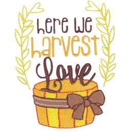 Here We Harvest Love