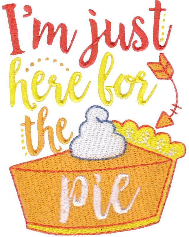 I'm Just Here For The Pie