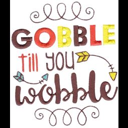 Gobble To You Wobble