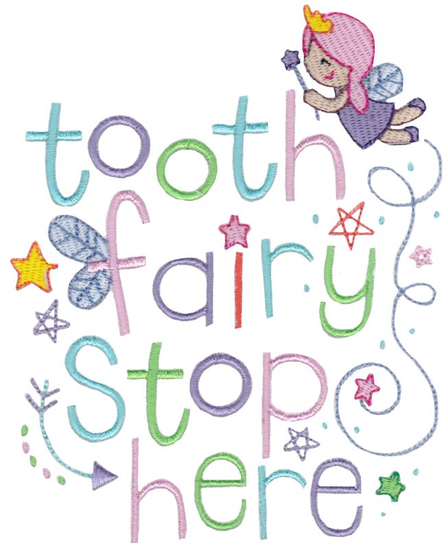 Tooth Fairy Stop Here