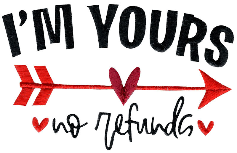 I'm Yours No Refunds