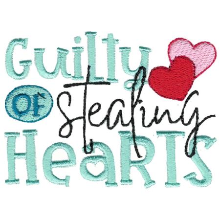 Guilty Of Stealing Hearts