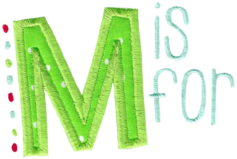 M Is For Applique