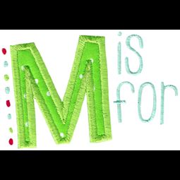 M Is For Applique