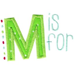 M Is For Applique