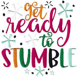 Get Ready To Stumble