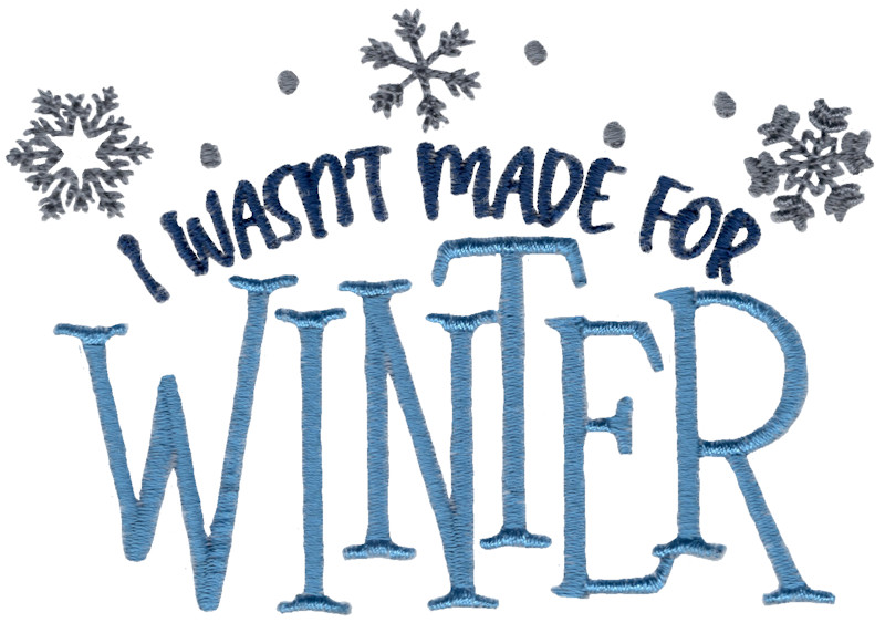 I Wasn't Made For Winter