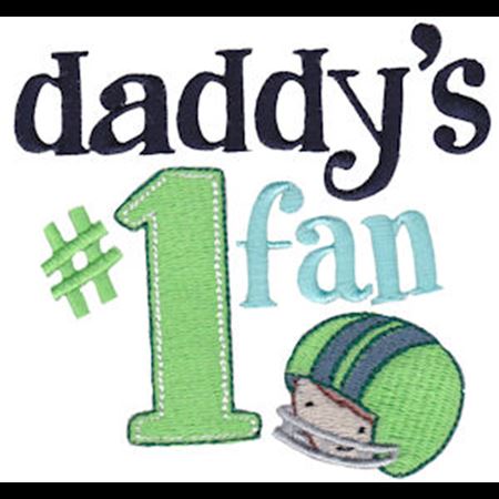 Daddy's Number 1 Fan