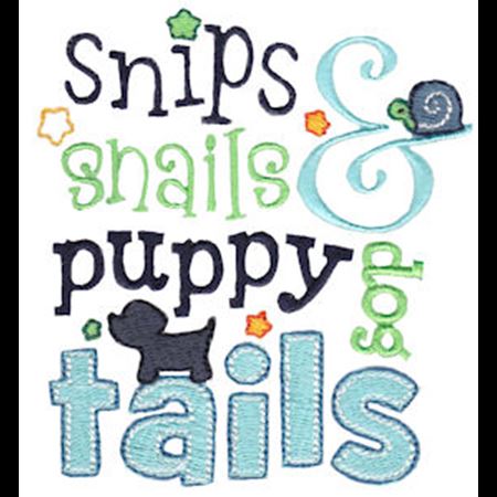 Snips Snails And Puppy Dog Tails