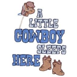 A Little Cowboy Sleeps Here