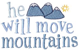 He Will Move Mountains