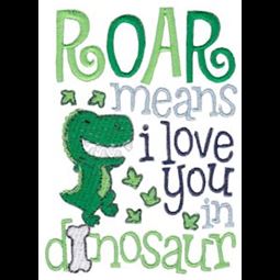 Roar Means I Love You In Dinosaur