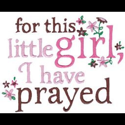 For This Little Girl I Have Prayed